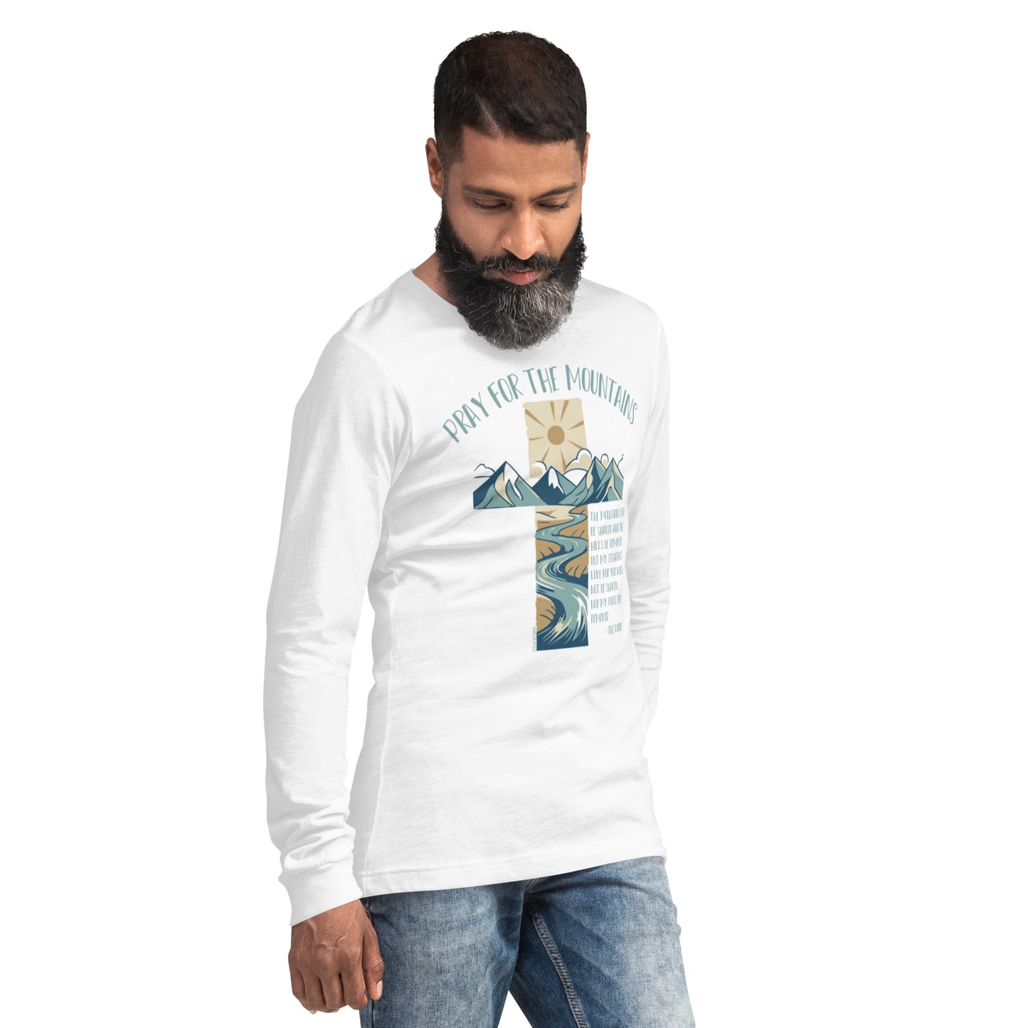 PRAY FOR THE MOUNTAINS - Unisex Long Sleeve