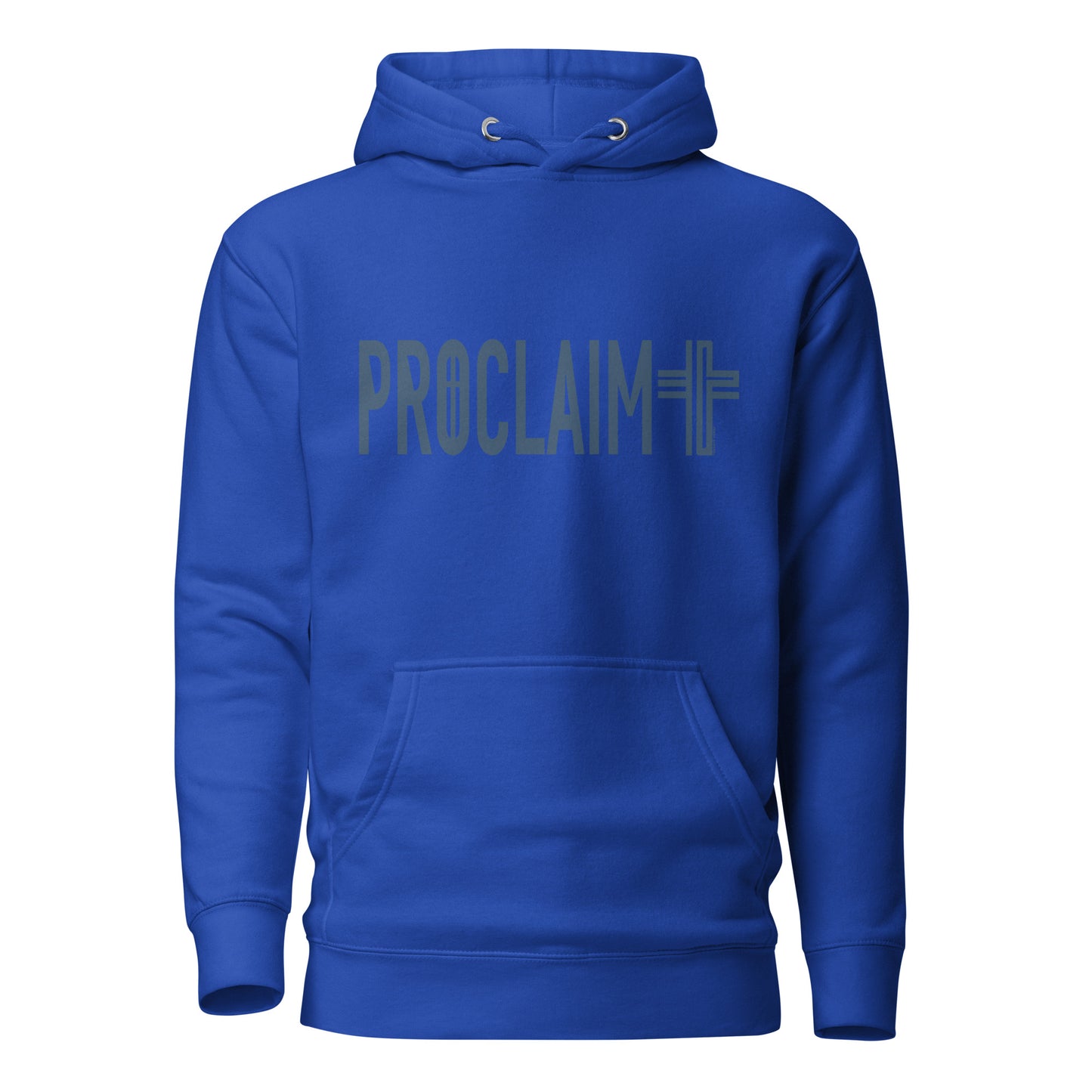 PROCLAIM Hoodie