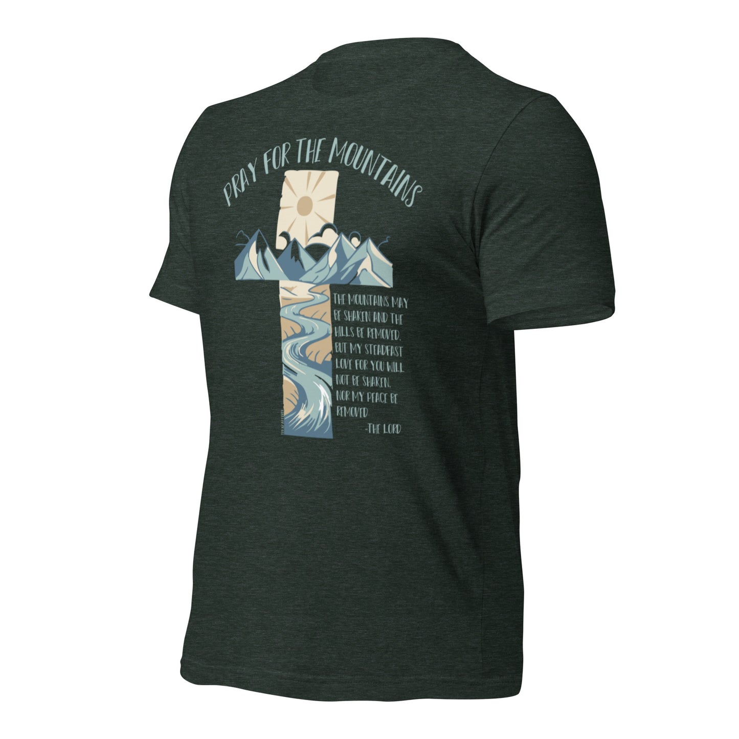 PRAY FOR THE MOUNTAINS - Unisex tee